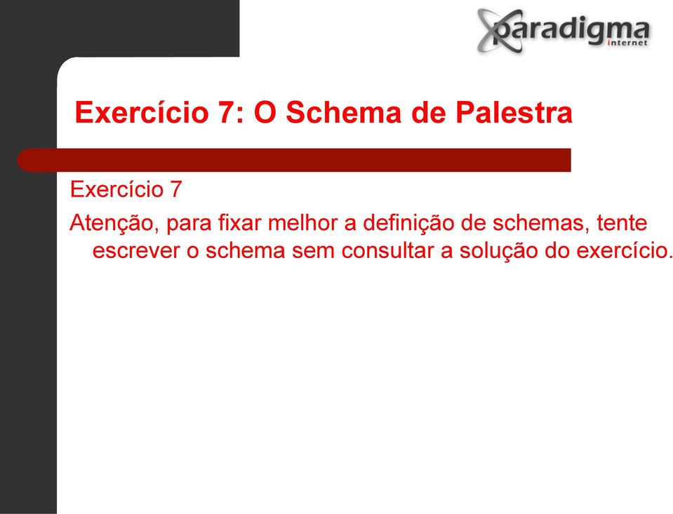 a definição de schemas, tente escrever