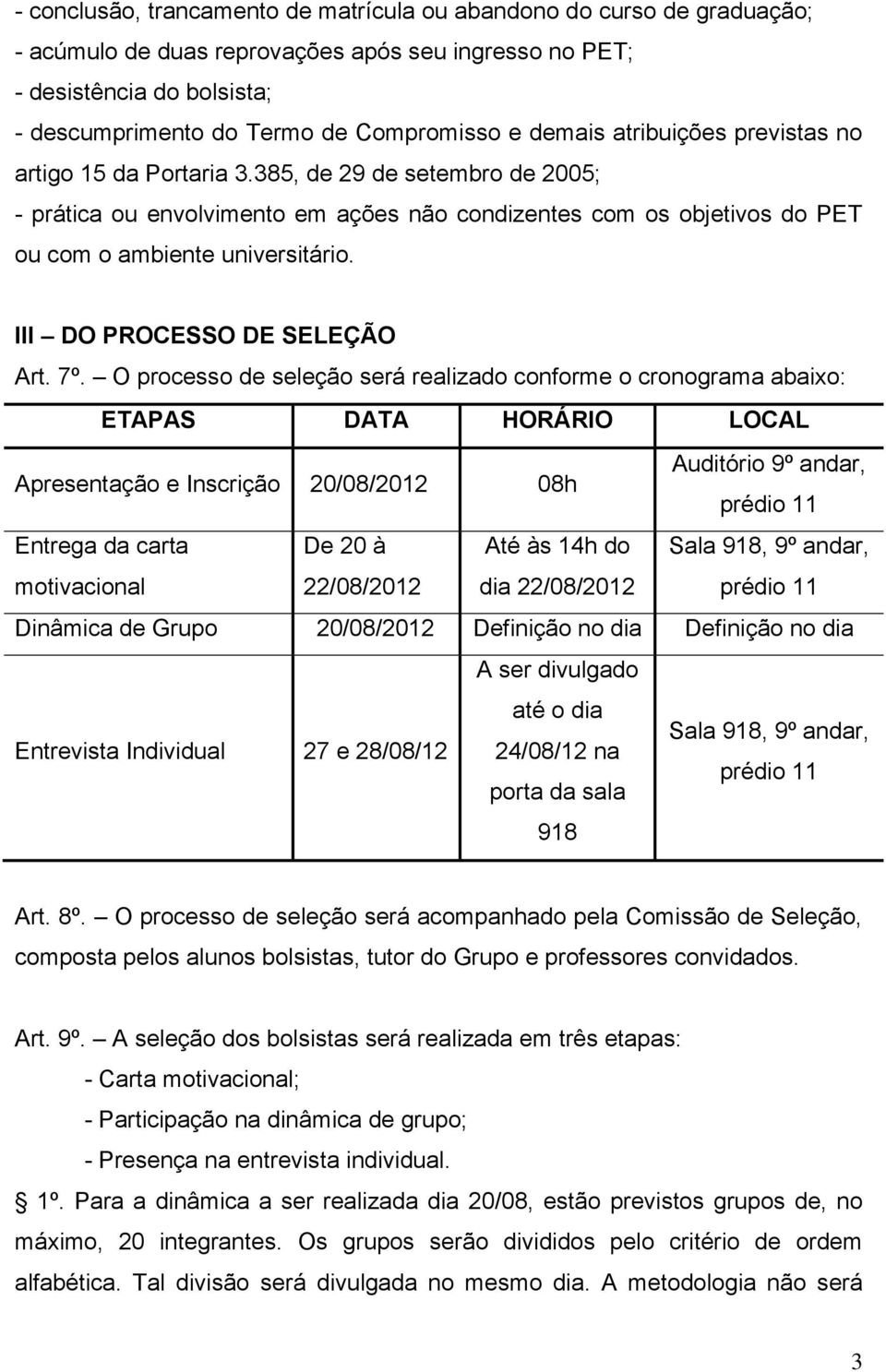 III DO PROCESSO DE SELEÇÃO Art. 7º.
