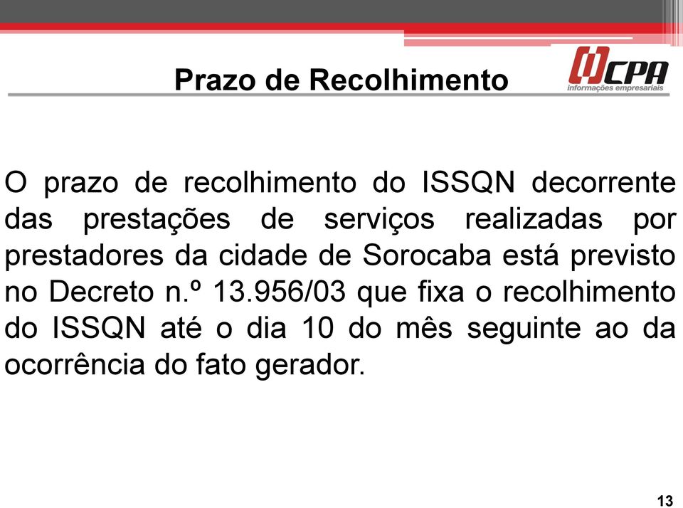 Sorocaba está previsto no Decreto n.º 13.