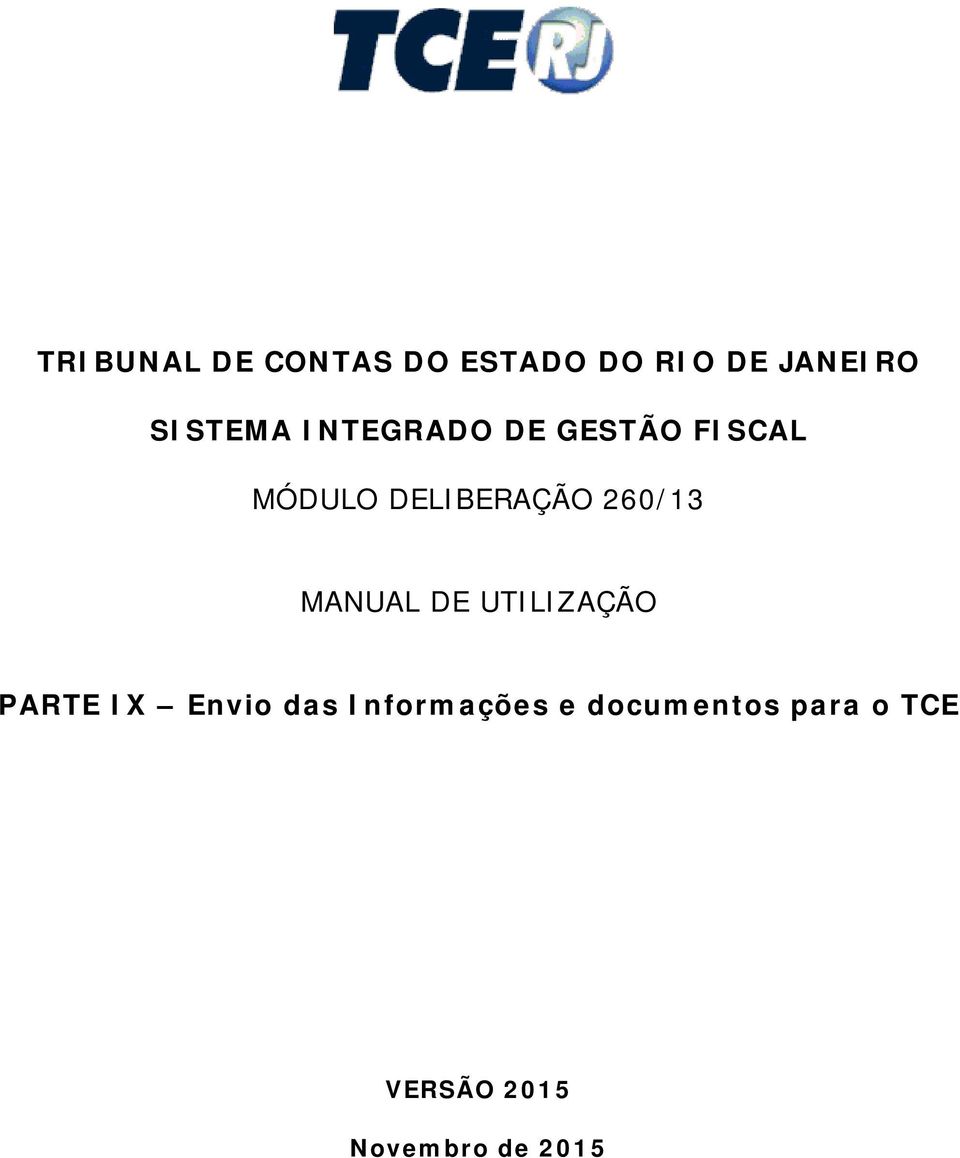 DELIBERAÇÃO 260/13 MANUAL DE UTILIZAÇÃO PARTE IX