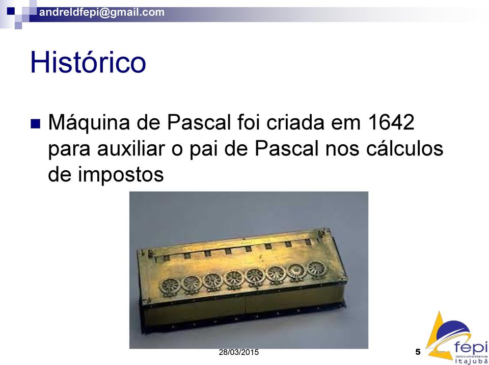 auxiliar o pai de Pascal nos