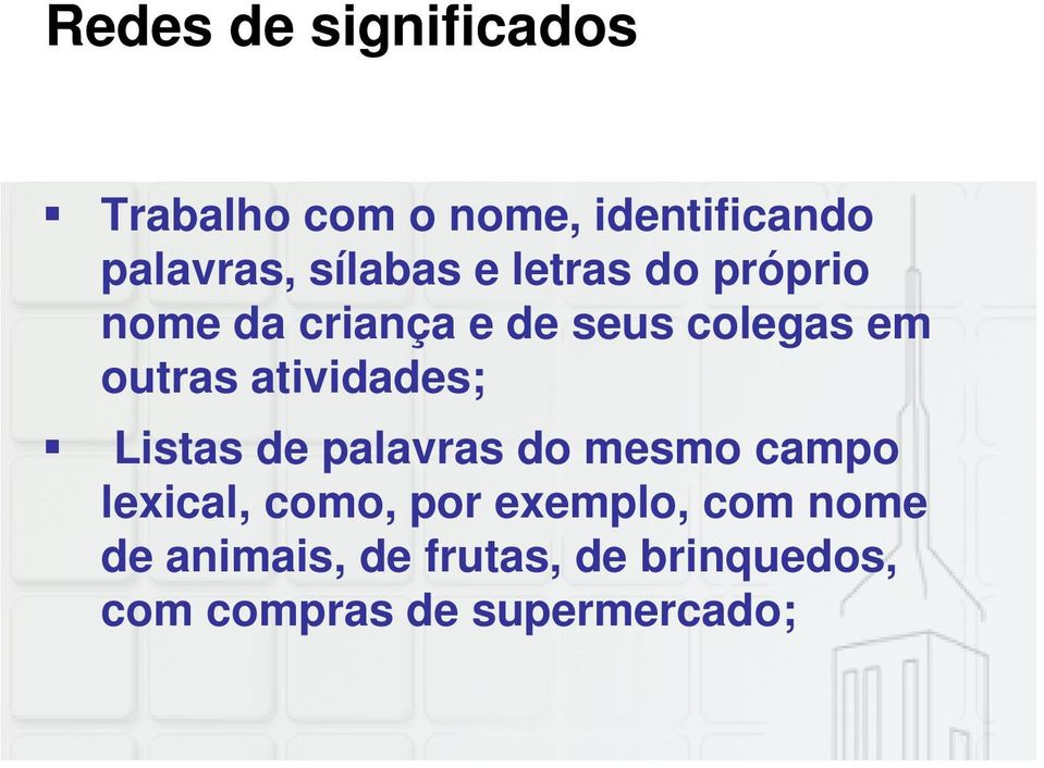 atividades; Listas de palavras do mesmo campo lexical, como, por