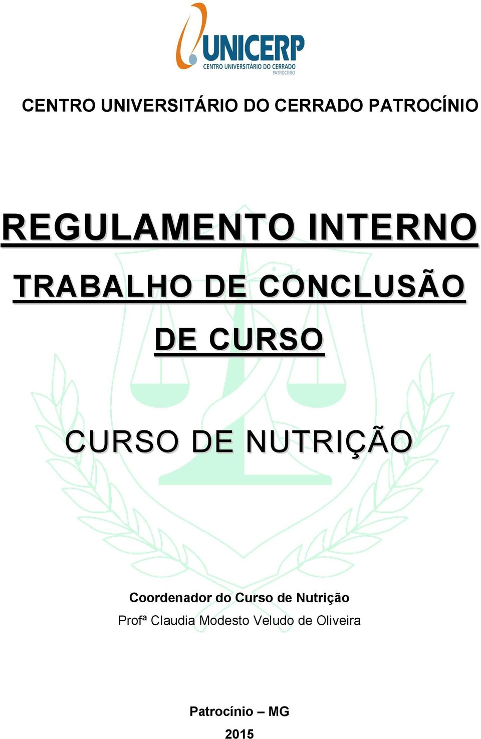 CURSO DE NUTRIÇÃO Coordenador do Curso de Nutrição