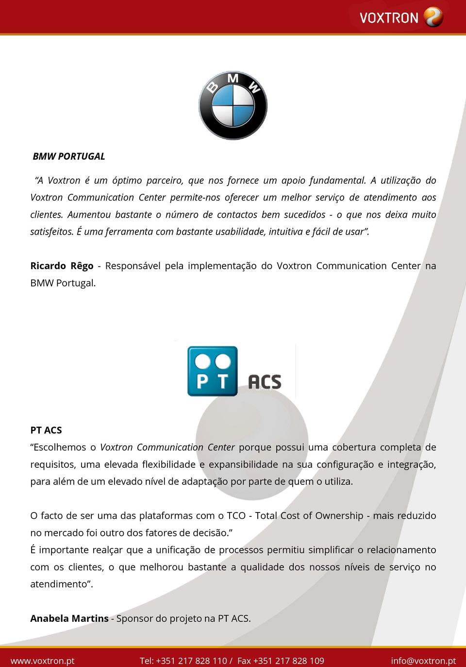 Ricardo Rêgo - Responsável pela implementação do Voxtron Communication Center na BMW Portugal.