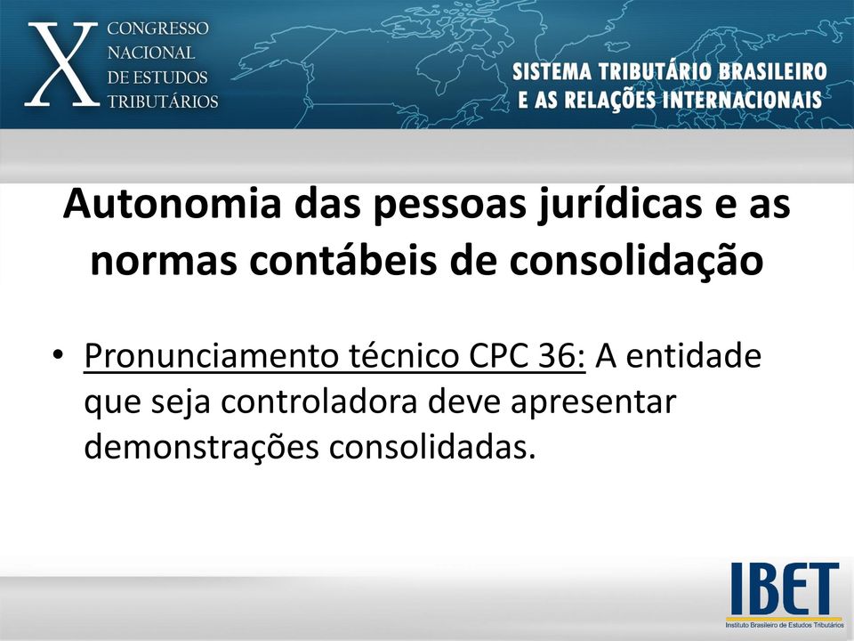 técnico CPC 36: A entidade que seja