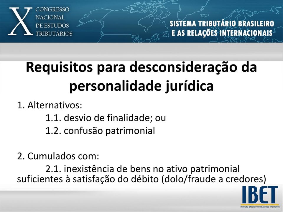 confusão patrimonial 2. Cumulados com: 2.1.