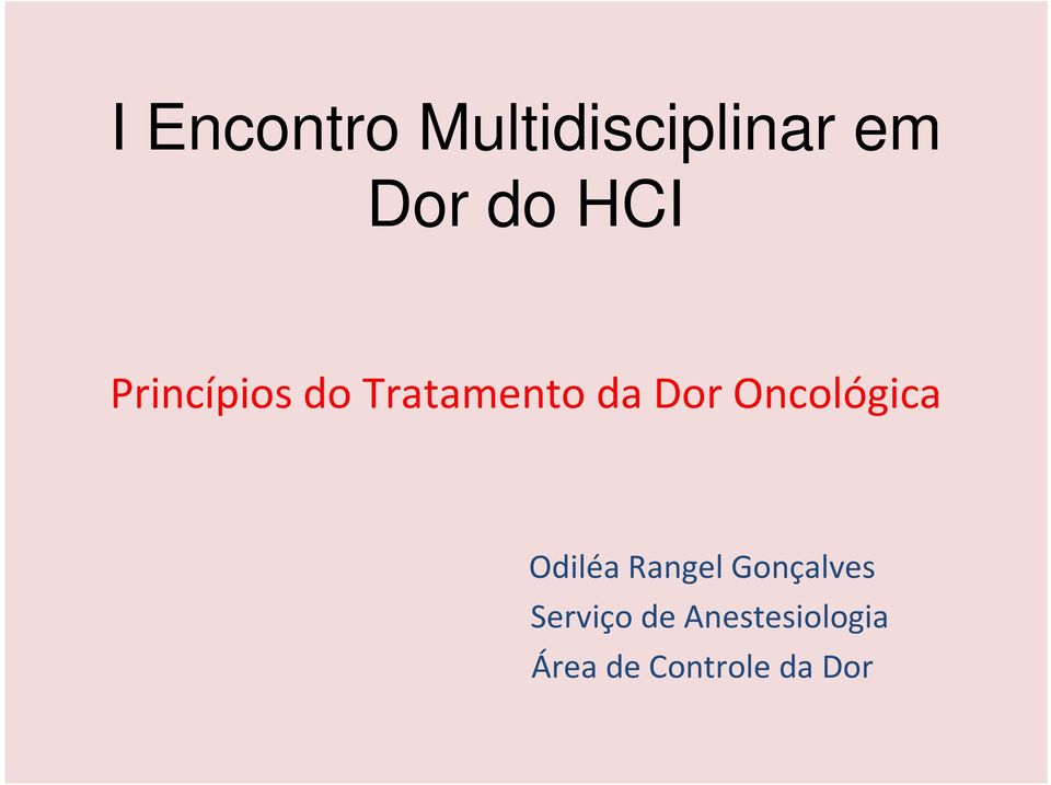Oncológica Odiléa Rangel Gonçalves