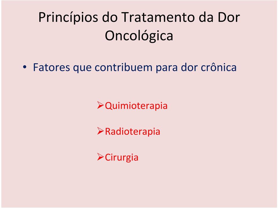 contribuem para dor crônica