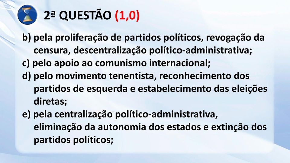 movimento tenentista, reconhecimento dos partidos de esquerda e estabelecimento das eleições