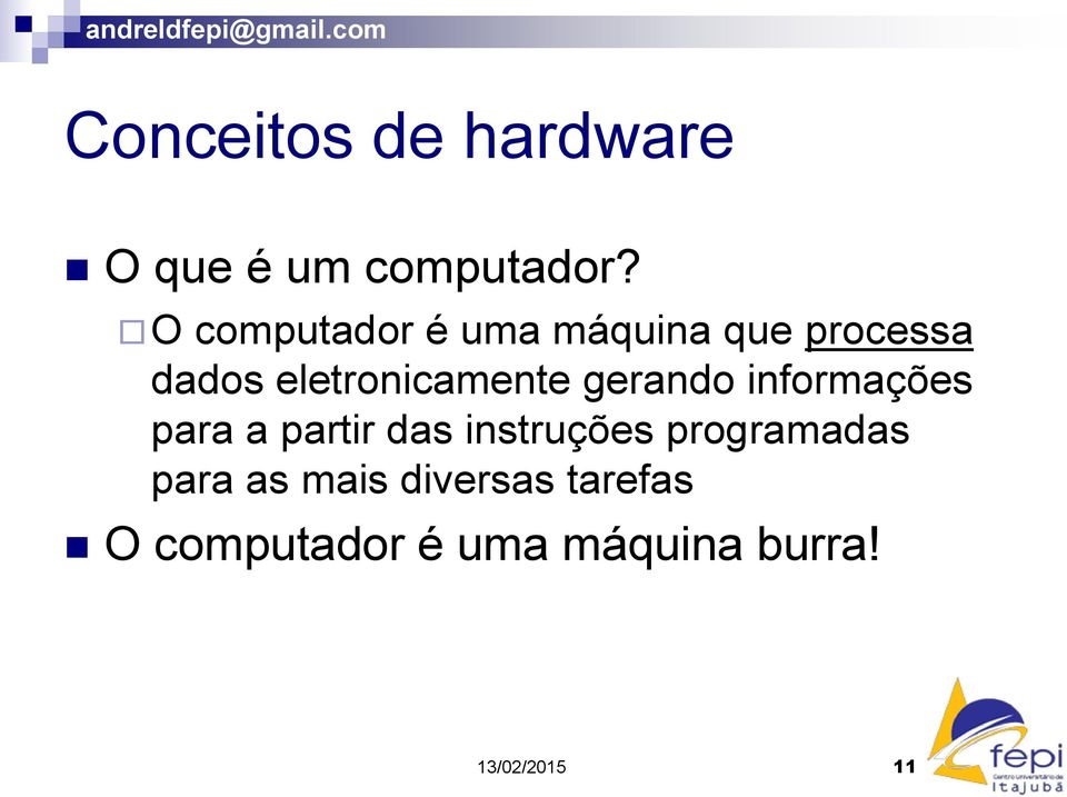 gerando informações para a partir das instruções programadas