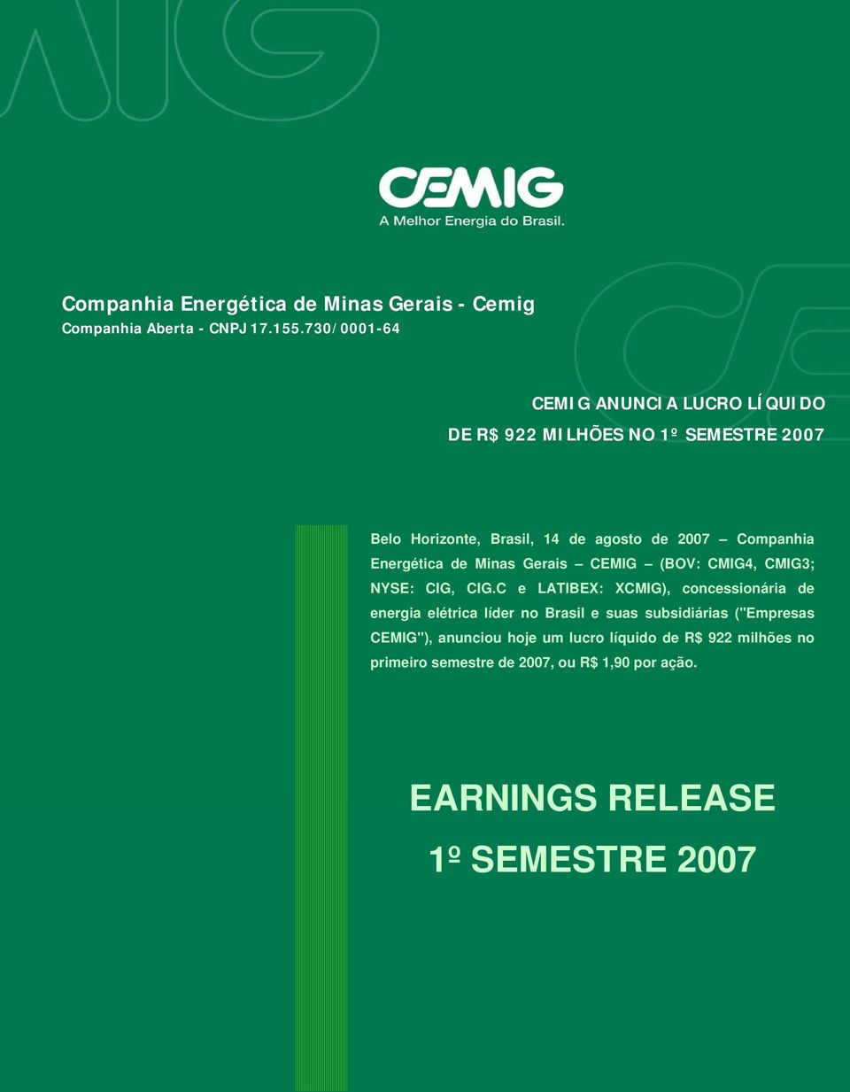 Companhia Energética de Minas Gerais CEMIG (BOV: CMIG4, CMIG3; NYSE: CIG, CIG.