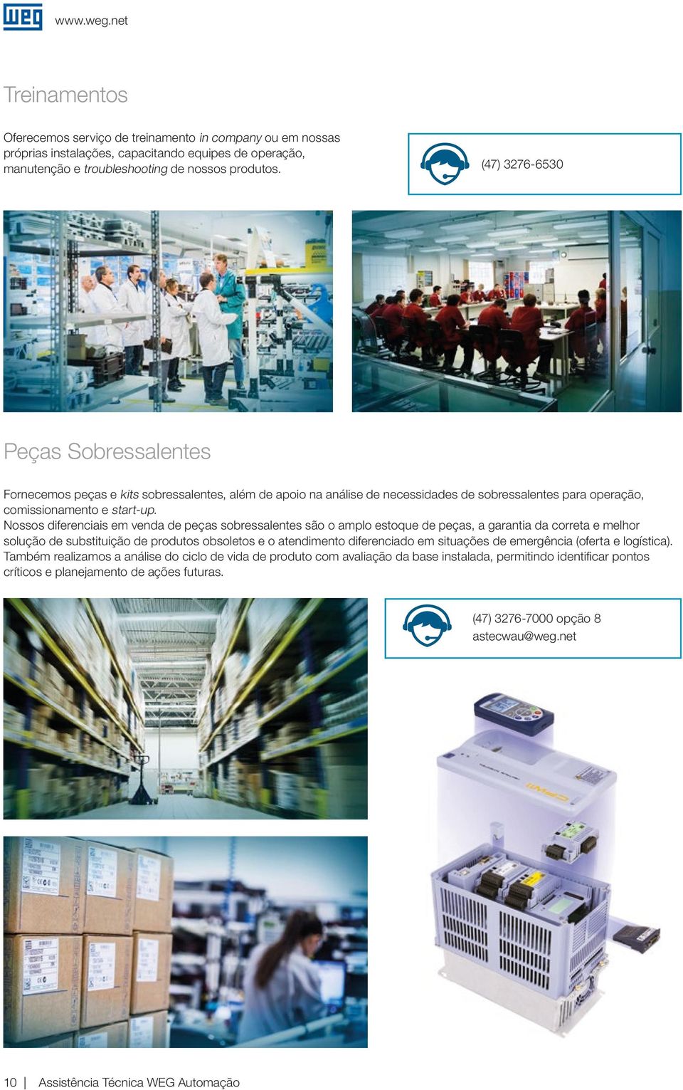 Nossos diferenciais em venda de peças sobressalentes são o amplo estoque de peças, a garantia da correta e melhor solução de substituição de produtos obsoletos e o atendimento diferenciado em