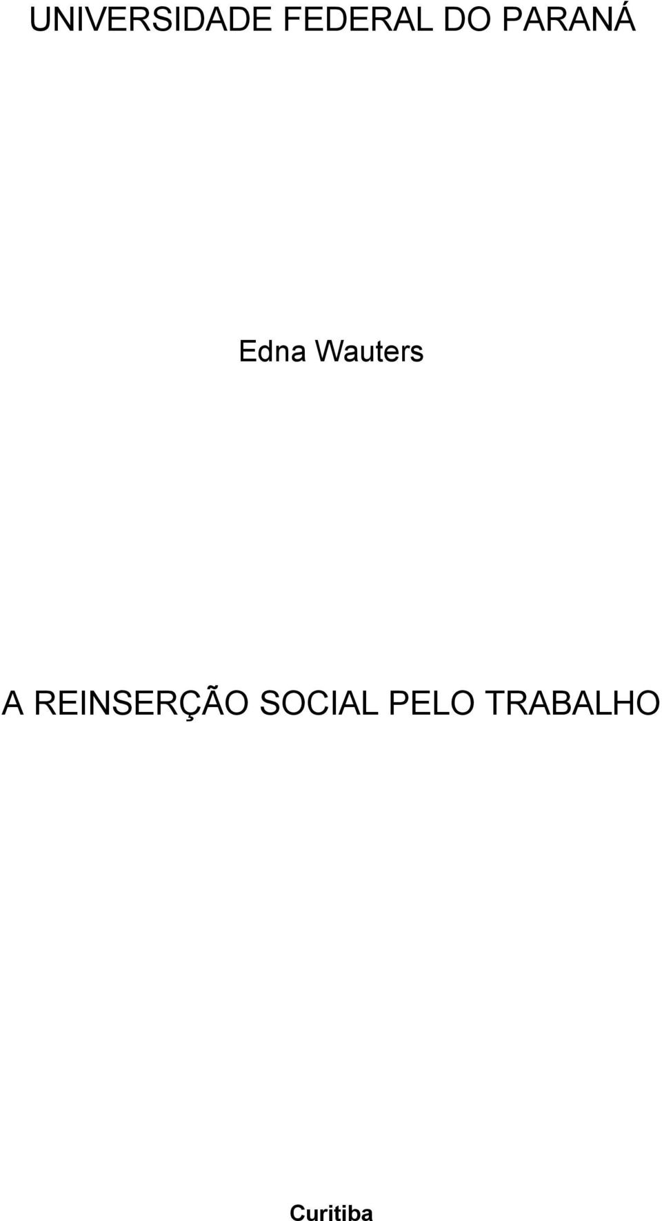 Wauters A REINSERÇÃO