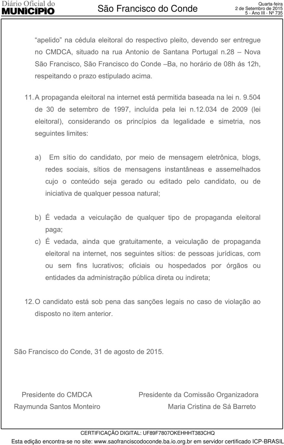 504 de 30 de setembro de 1997, incluída pela lei n.12.