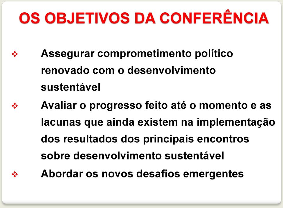 lacunas que ainda existem na implementação dos resultados dos principais