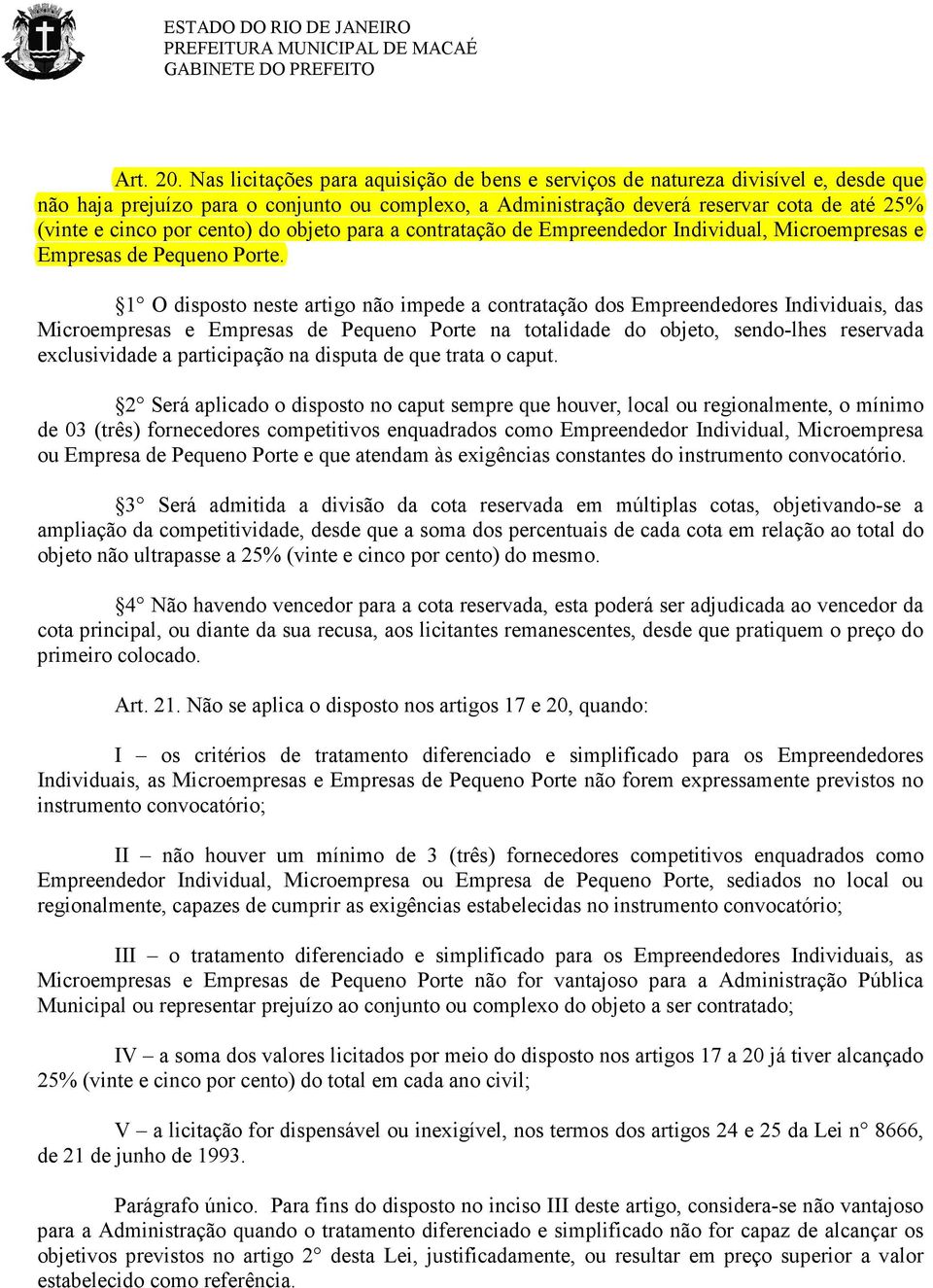 cento) do objeto para a contratação de Empreendedor Individual, Microempresas e Empresas de Pequeno Porte.