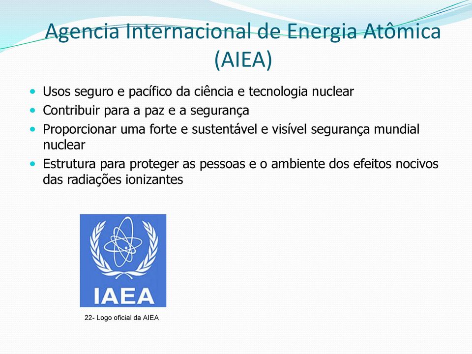 sustentável e visível segurança mundial nuclear Estrutura para proteger as pessoas