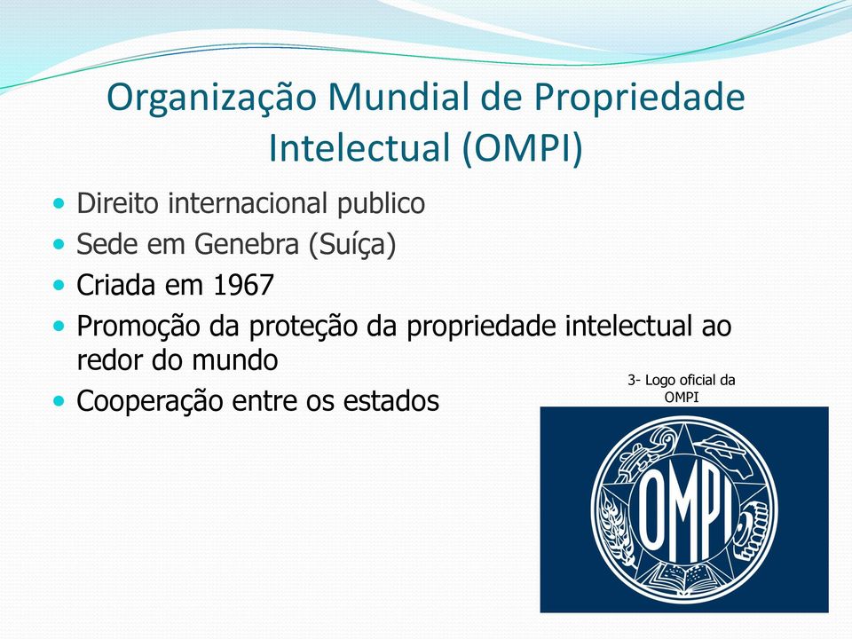 (OMPI) Promoção da proteção da propriedade intelectual ao