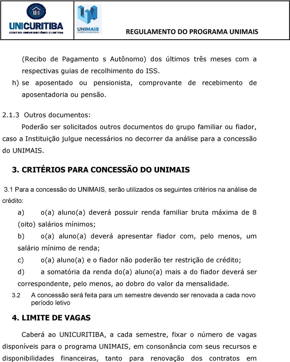 CRITÉRIOS PARA CONCESSÃO DO UNIMAIS 3.