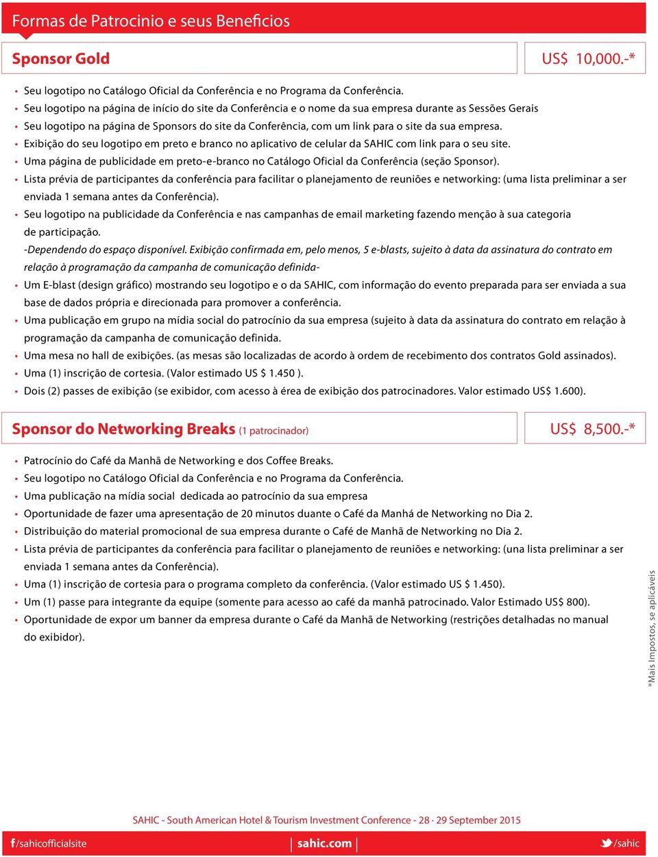 empresa. Exibição do seu logotipo em preto e branco no aplicativo de celular da SAHIC com link para o seu site.