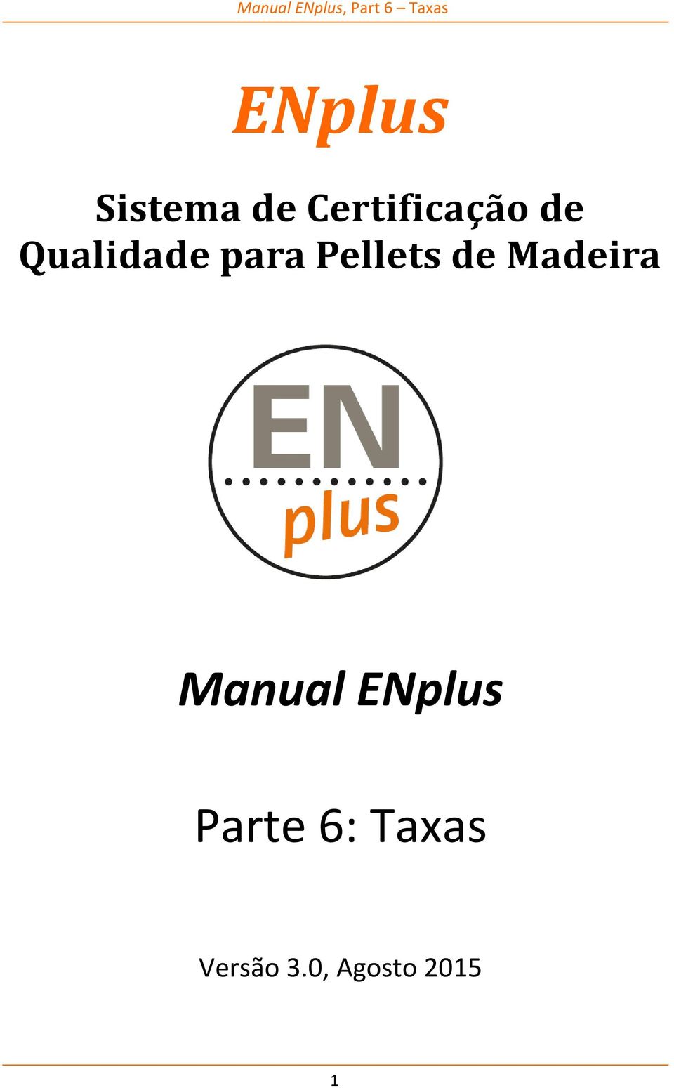 para Pellets de Madeira Manual ENplus