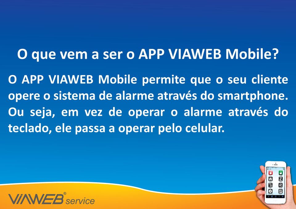 sistema de alarme através do smartphone.