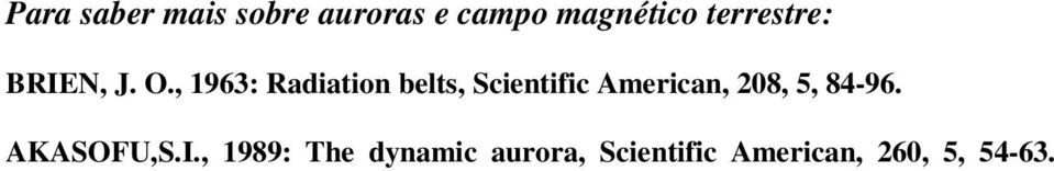 , 1963: Radiation belts, Scientific American, 208,