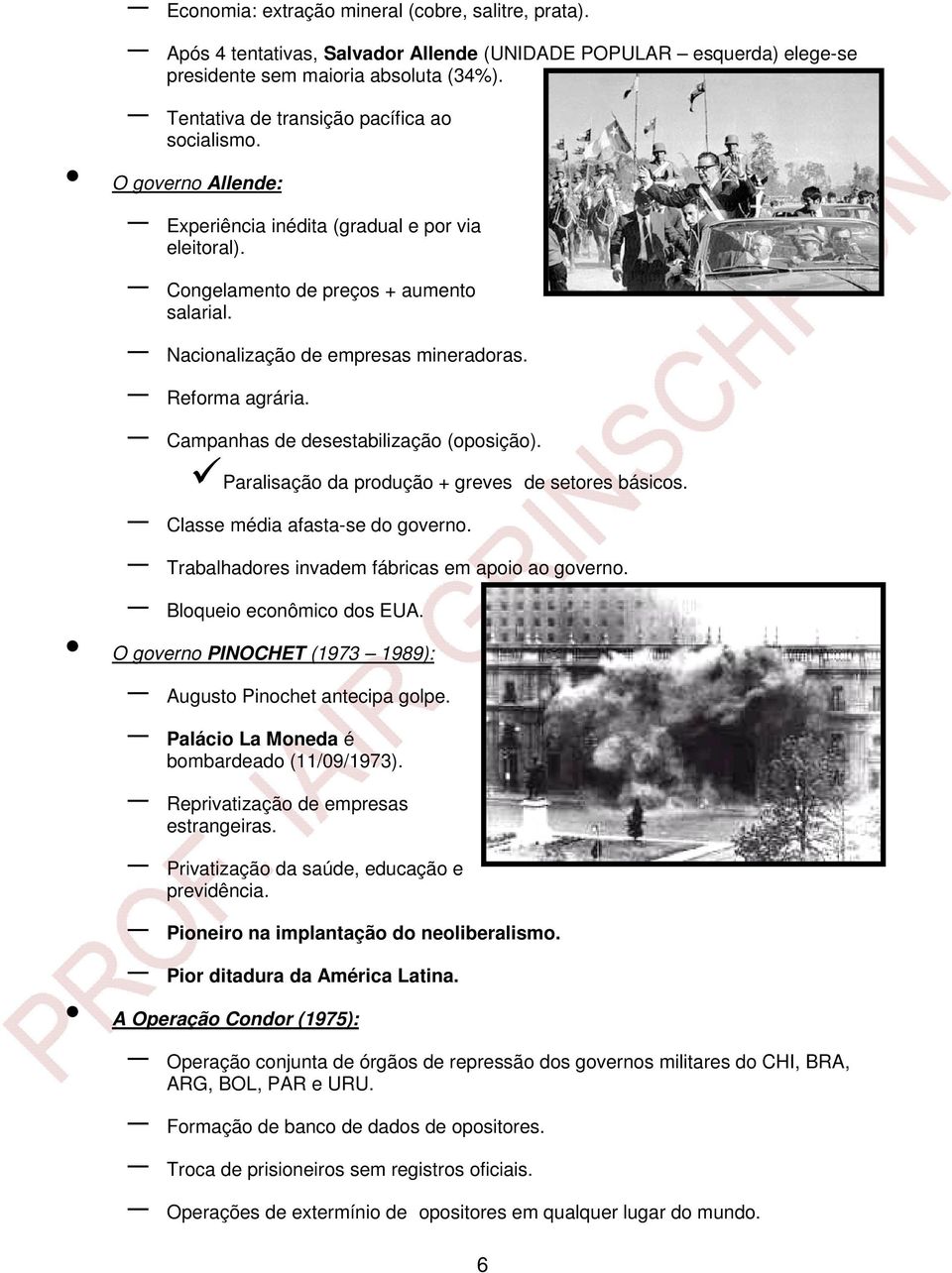 Reforma agrária. Campanhas de desestabilização (oposição). Paralisação da produção + greves de setores básicos. Classe média afasta-se do governo. Trabalhadores invadem fábricas em apoio ao governo.