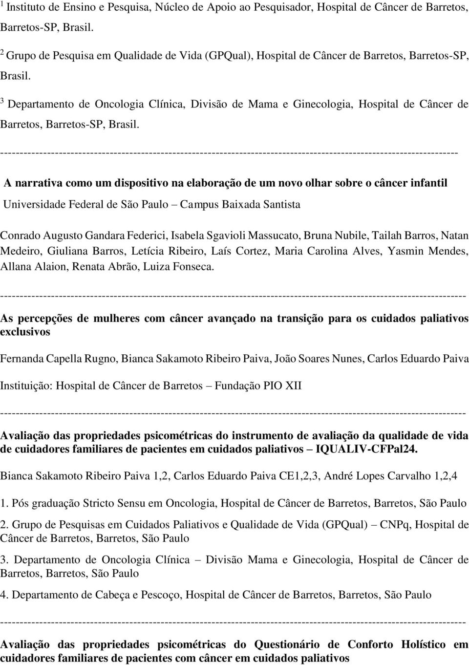 3 Departamento de Oncologia Clínica, Divisão de Mama e Ginecologia, Hospital de Câncer de Barretos, Barretos-SP, Brasil.