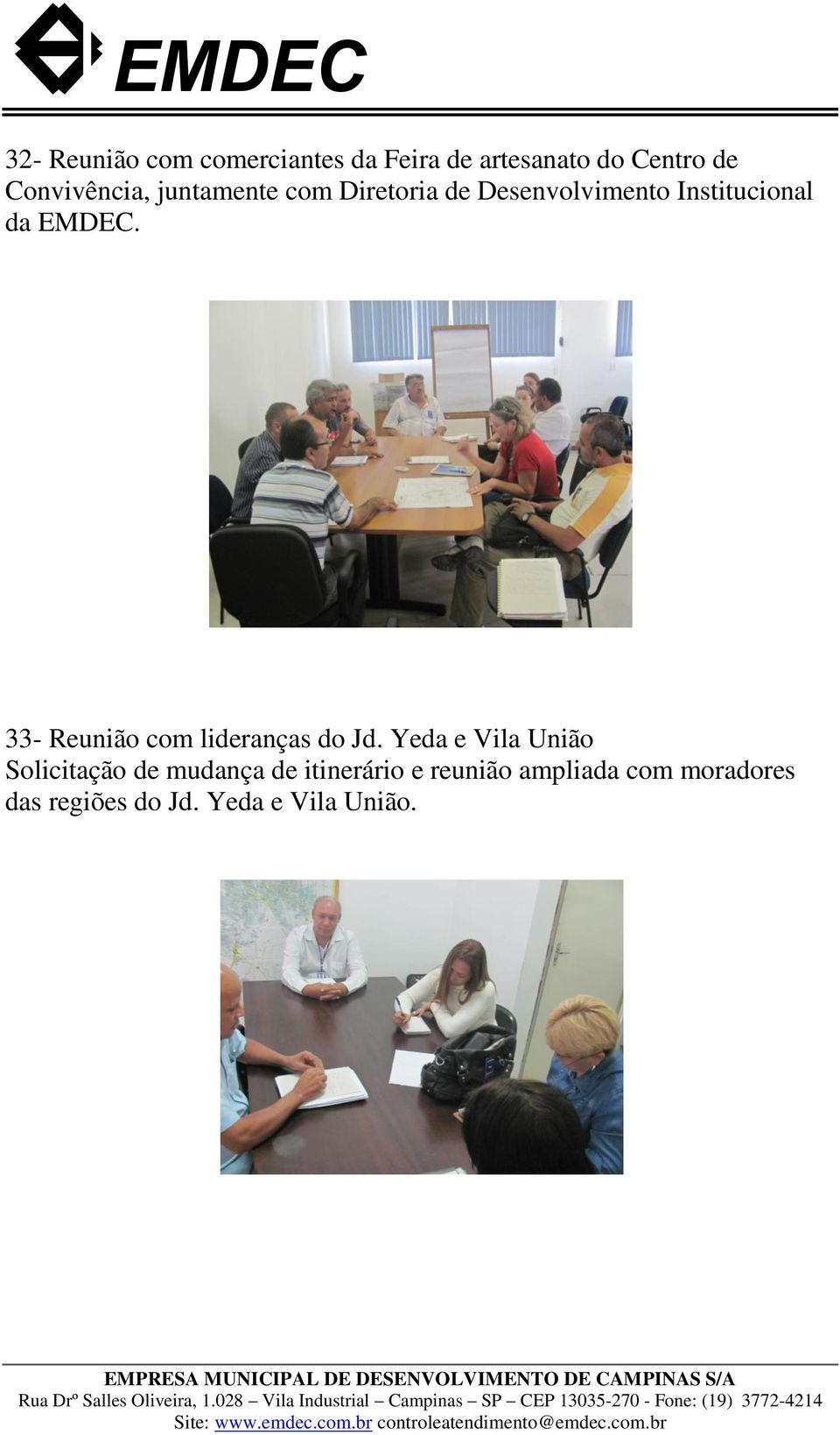 EMDEC. 33- Reunião com lideranças do Jd.