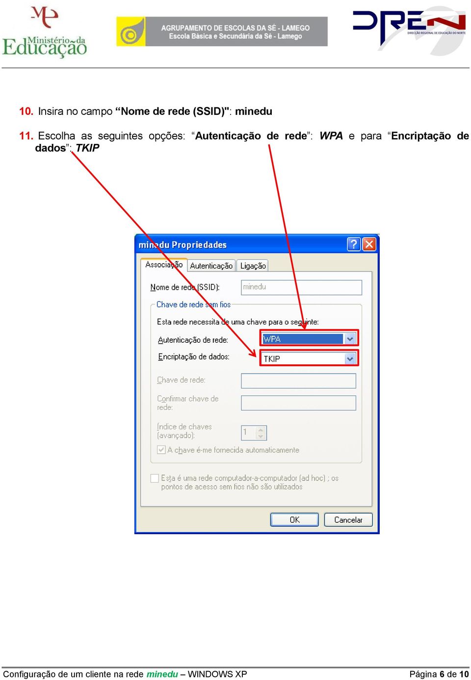 WPA e para Encriptação de dados : TKIP Configuração