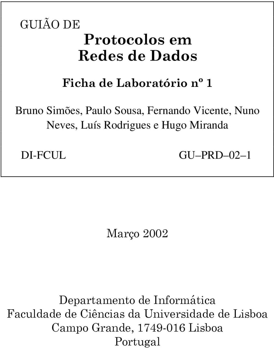 Miranda DI-FCUL GU PRD 02 1 Março 2002 Departamento de Informática