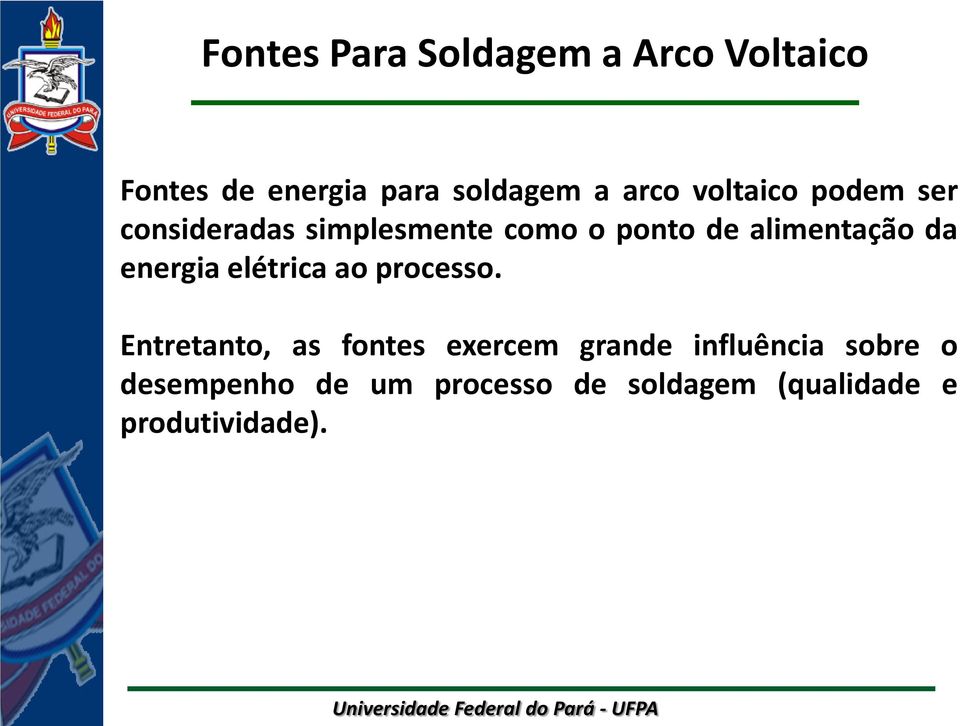 energia elétrica ao processo.