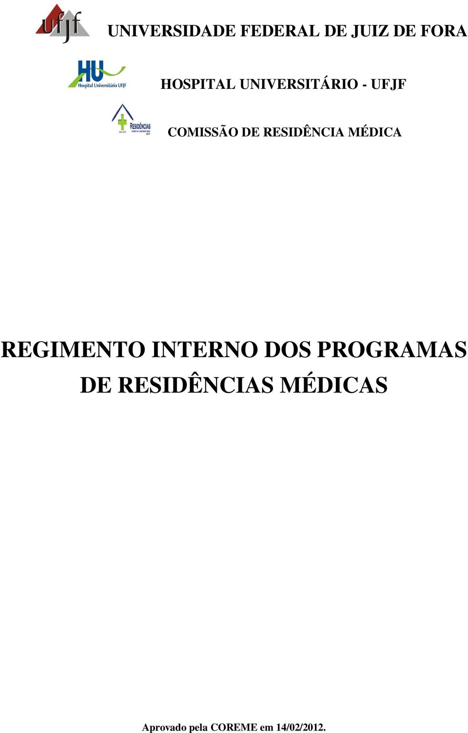 MÉDICA REGIMENTO INTERNO DOS PROGRAMAS DE