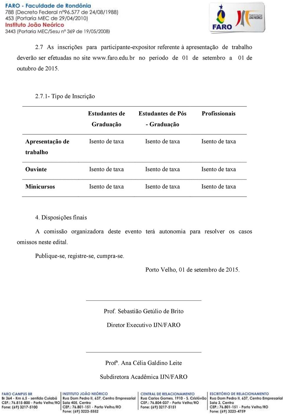 taxa Isento de taxa Minicursos Isento de taxa Isento de taxa Isento de taxa 4.