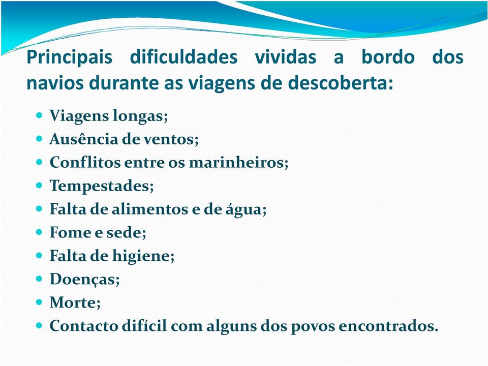 marinheiros; Tempestades; Faltadealimentosedeágua; Fomeesede; Falta de