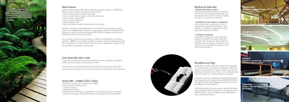 forros e revestimentos acústicos de madeira Nexacustic forros em fibra mineral OWA forros metálicos OWAtecta perfis metálicos OWA além de produtos acústicos diferenciados Pinta Acoustic Acústica,