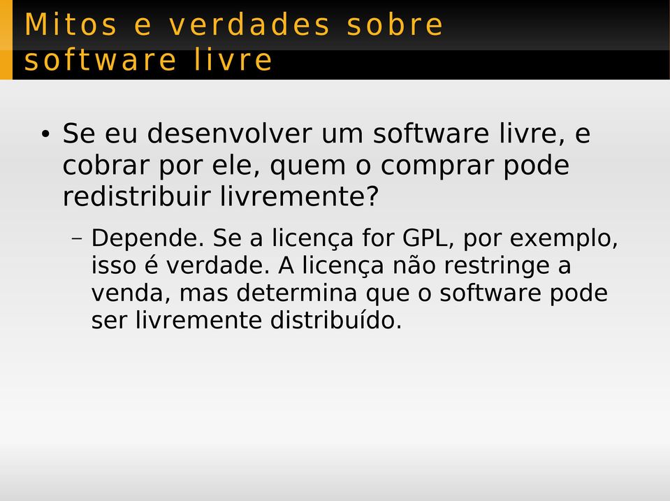 redistribuir livremente? Depende.