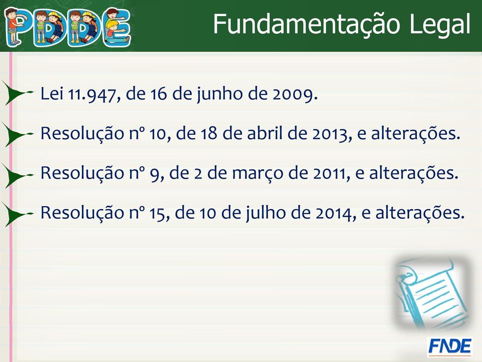 Resolução nº 9, de 2 de março de 2011, e alterações.