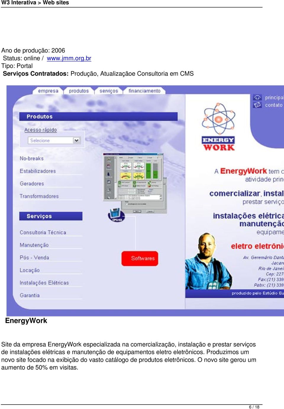 EnergyWork especializada na comercialização, instalação e prestar serviços de instalações elétricas e