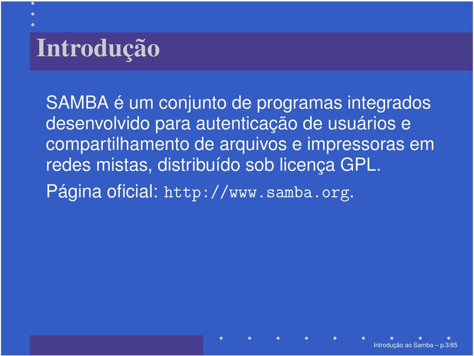 de arquivos e impressoras em redes mistas, distribuído sob