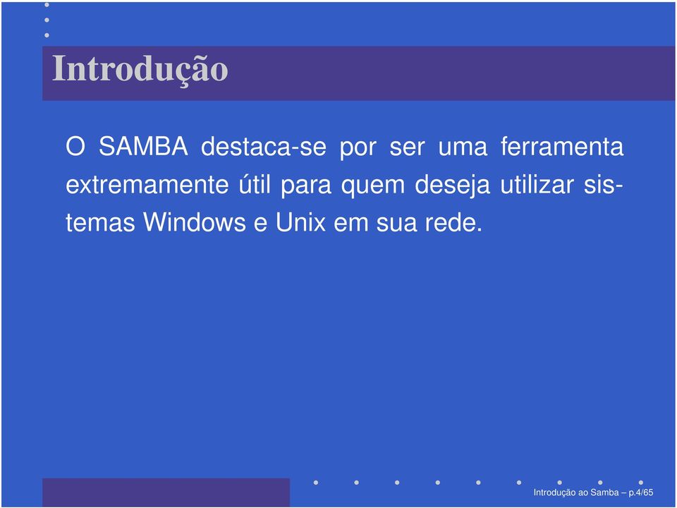 quem deseja utilizar sistemas Windows e