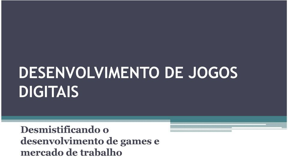 o desenvolvimento de