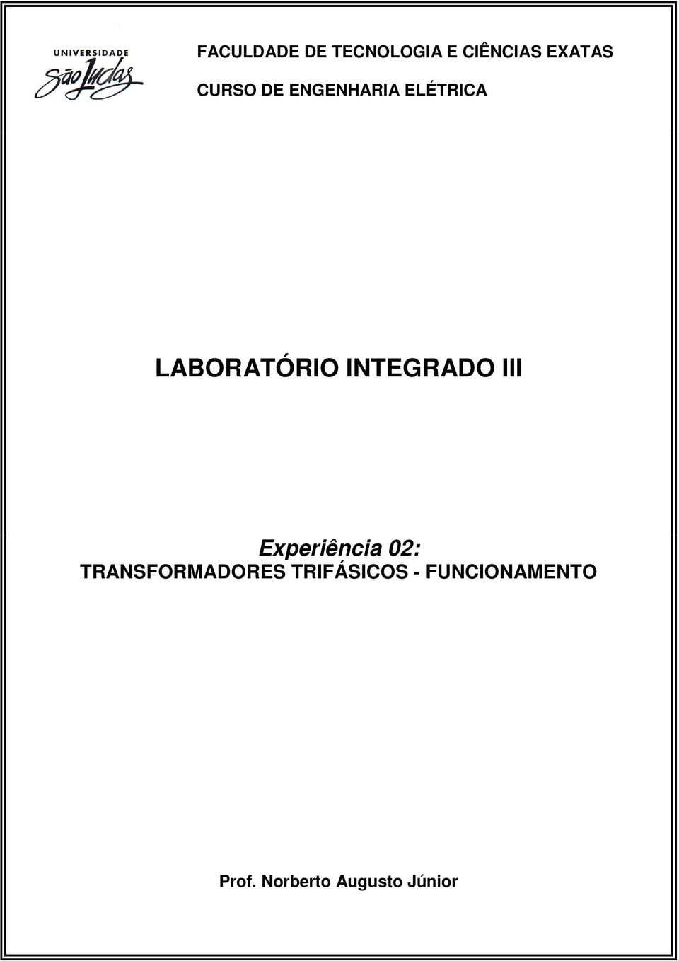 INTEGRADO III Experiência 02: TRANSFORMADORES