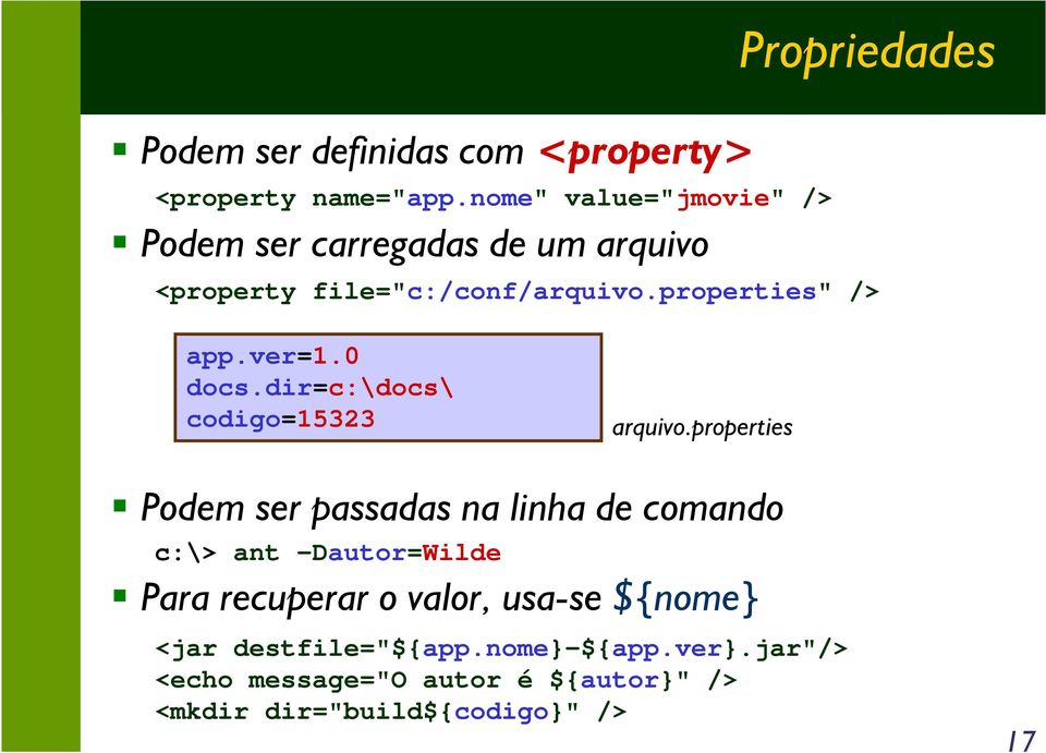 properties" /> app.ver=1.0 docs.dir=c:\docs\ codigo=15323 arquivo.