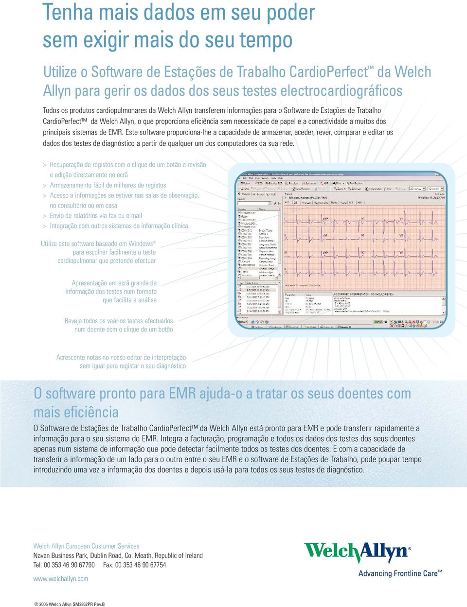 conectividade a muitos dos principais sistemas de EMR.