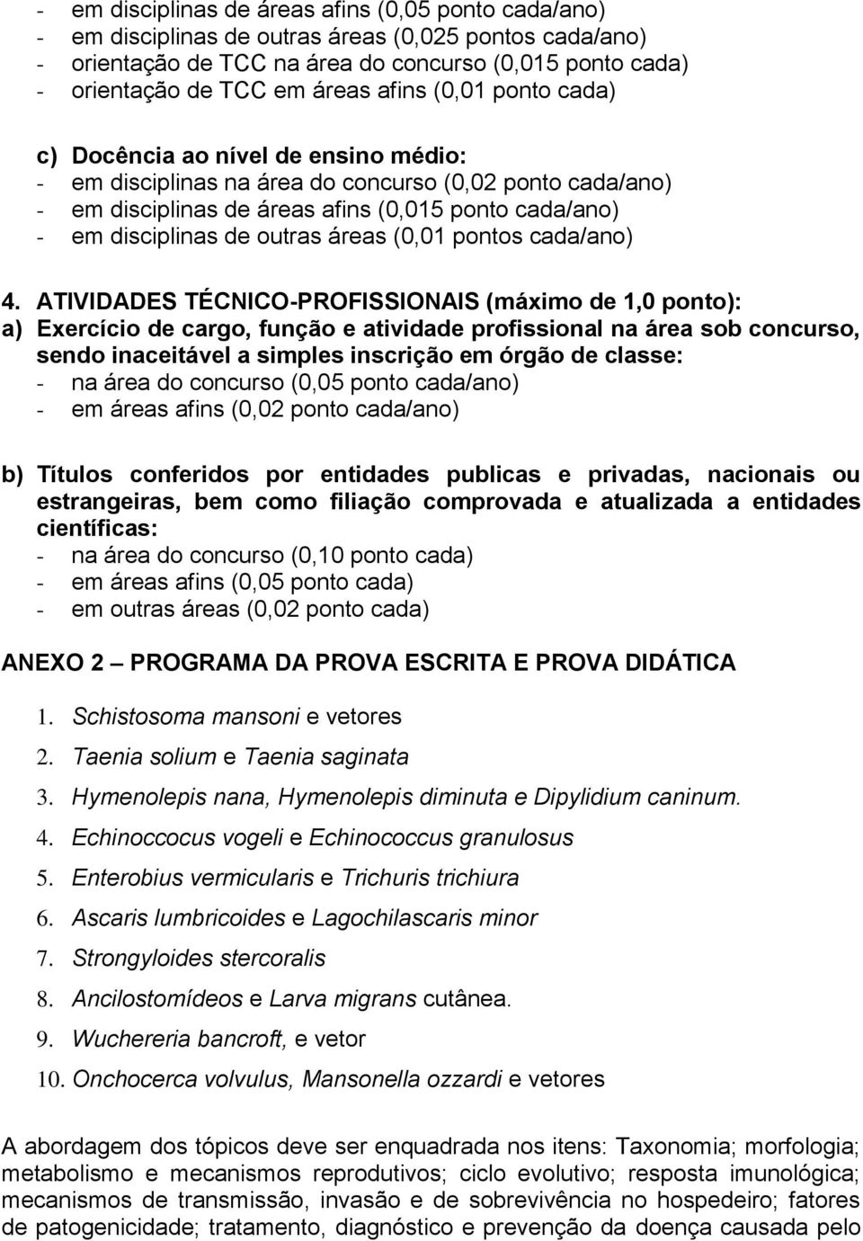 outras áreas (0,01 pontos cada/ano) 4.