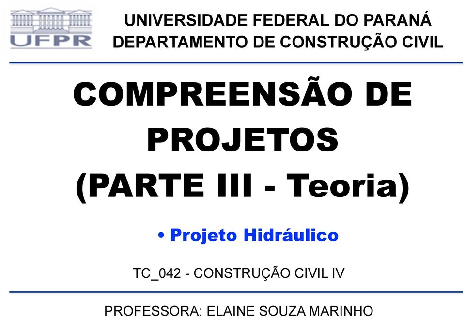 III - Teoria) Projeto Hidráulico TC_042 -