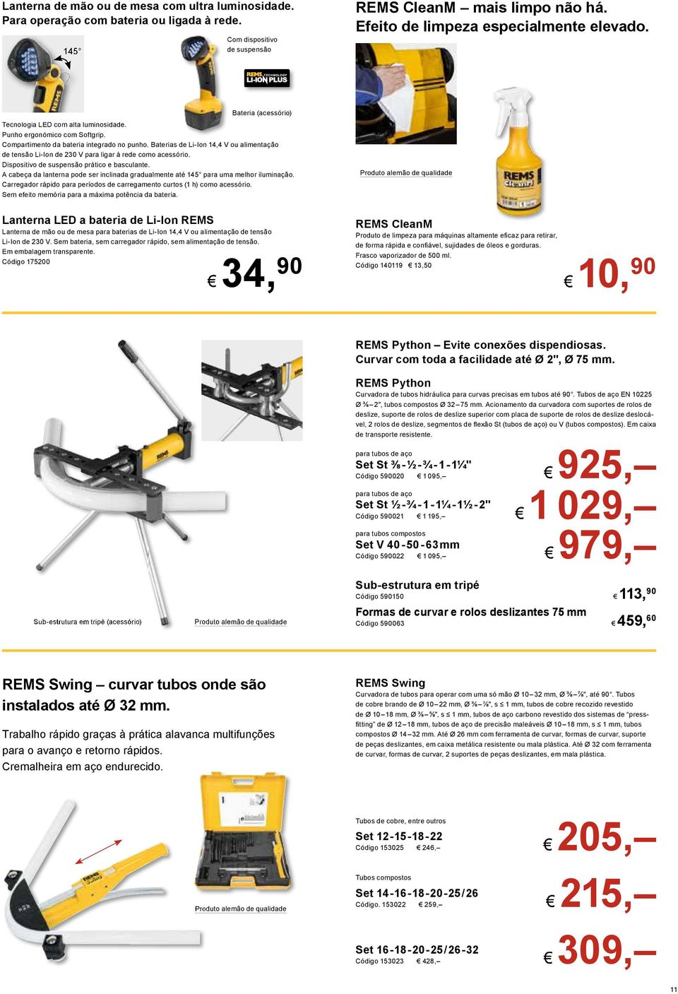 Baterias de Li-Ion 14,4 V ou alimentação de tensão Li-Ion de 230 V para ligar à rede como acessório. Dispositivo de suspensão prático e basculante.