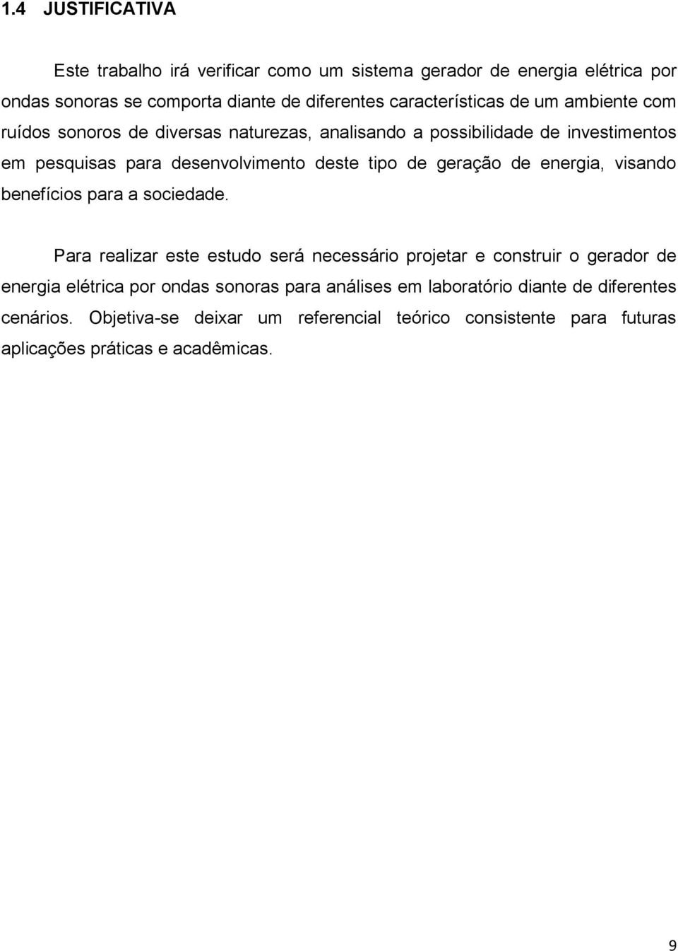 de energia, visando benefícios para a sociedade.